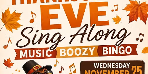 Thanksgiving Eve Sing Along Music Boozy Bingo