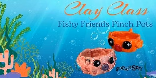 Clay Class - Fishy Friends