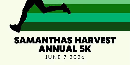 Samantha\u2019s Harvest Annual 5K