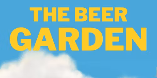 The beer garden!