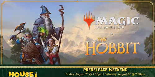 Magic: the Gathering - The Hobbit Prerelease @ House Rules