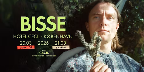 UDSOLGT! Bisse | Hotel Cecil, K\u00f8benhavn