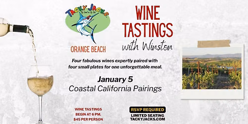 January Wine Tastings with Winston at Tacky Jacks Orange Beach