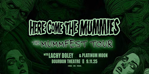 Here Come The Mummies