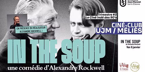 IN THE SOUP \/\/ en pr\u00e9sence du r\u00e9alisateur Alexandre Rockwell !
