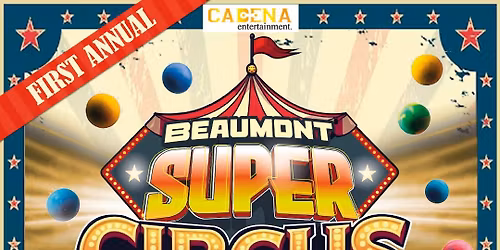 First Annual Beaumont Super Circus at Doggett Ford Park