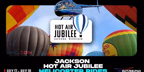 Helicopter Rides at the Jackson Hot Air Jubilee