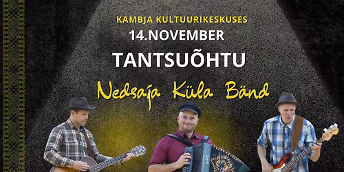 Tantsu\u00f5htu ansambliga Nedsaja K\u00fcla B\u00e4nd
