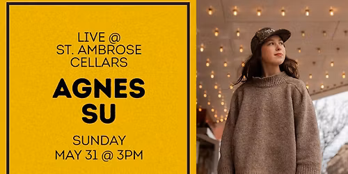Agnes Su @ St. Ambrose Cellars