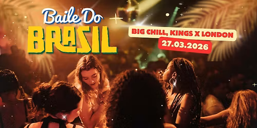 Baile Do Brasil - Brazilian Baile Funk Party (London)