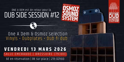 Dub Side Session #12 : Osmoz Sound System & One A Dem