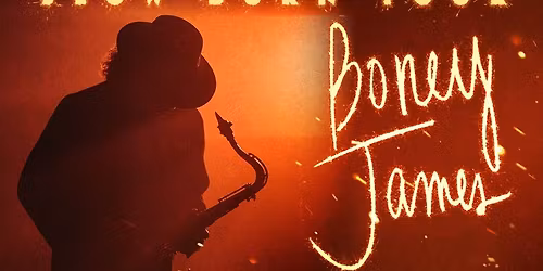 Boney James: Slow Burn Tour