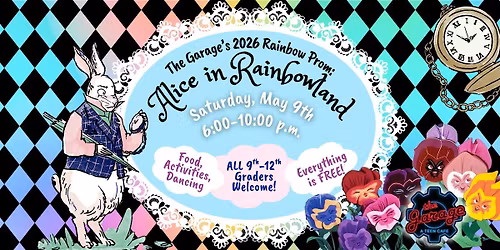 Garage Rainbow Prom: Alice in Rainbowland