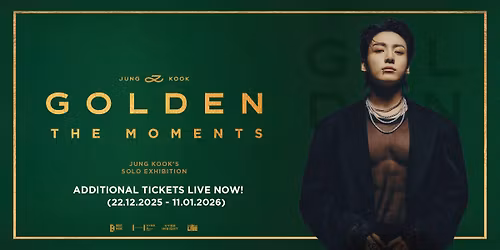Jung Kook Exhibition "GOLDEN : The Moments"