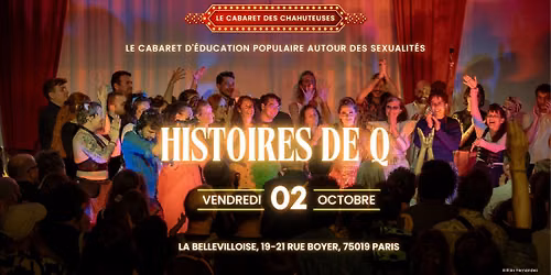 Histoires de Q - Le Cabaret des Chahuteuses - 29e \u00e9dition