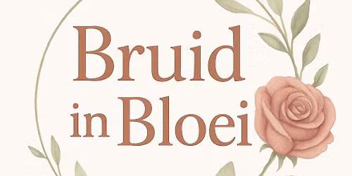 Bruid in Bloei - een betoverende bruidsbeleving vol inspiratie en stijl 
