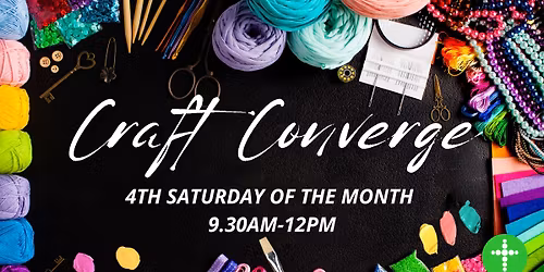 Monthly Craft Converge