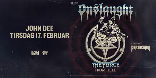 Onslaught + support: Persecutor \/ John Dee \/ Pres. av FKP Scorpio