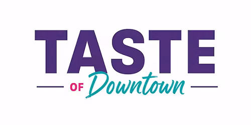 1st Annual TASTE of Downtown 