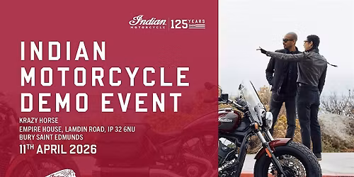 Indian Motorcycle 2026 Demo Event - Bury St Edmunds