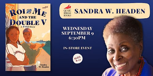 Sandra W. Headen | Roi and Me and the Double V