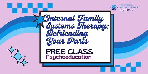 Internal Family Systems Therapy: Befriending Your Parts