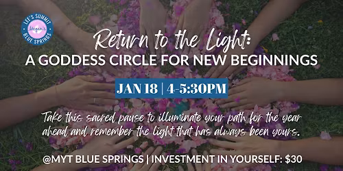 Return to the Light: A Goddess Circle for New Beginnings