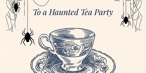 A Haunted Tea Party