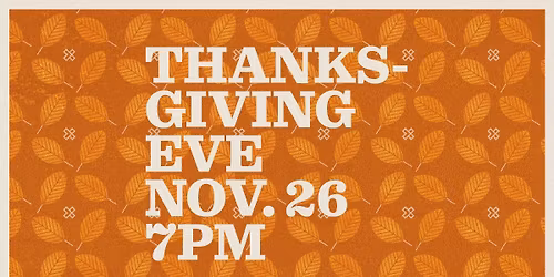 Thanksgiving Eve Service