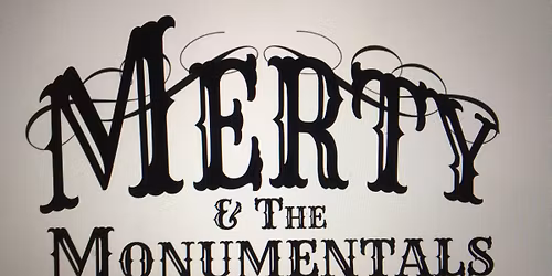 Merty & the Monumentals