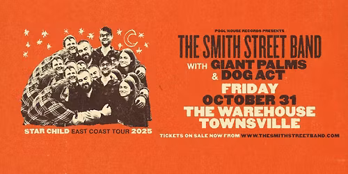 The Smith Street Band, Giant Palms & Dog Act at The Warehouse, Townsville