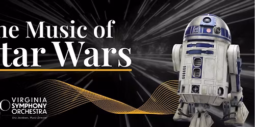 Virginia Symphony Orchestra: The Music of Star Wars
