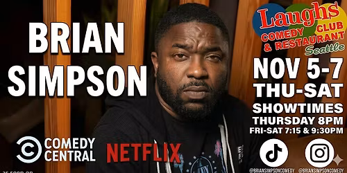 Comedy Show:  Brian Simpson November 5th -7th at Laughs Comedy- Seattle
