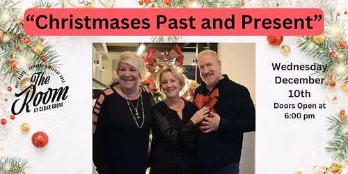 "Christmases Past and Present" - Featuring Holly Lane, Lisa Graff and John Flynn