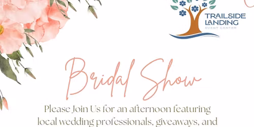 Trailside Landing Bridal Show