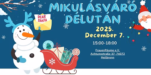 \ud83c\udf85 Mikul\u00e1sv\u00e1r\u00f3 \u00dcnneps\u00e9g \u2013 December 7.