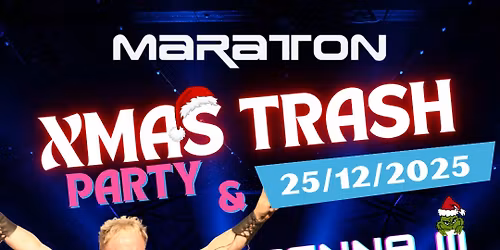 XMAS TRASH PARTY | 25.12.2025. @ MARATON