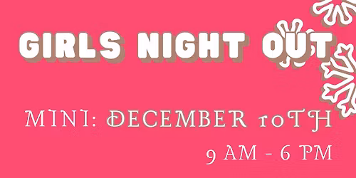 Girls Night Out \u2728\ud83e\ude77\u2744\ufe0f\ud83d\udecd\ufe0f\ud83e\udef6