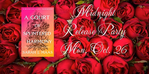 ACOTAR Midnight Release Party: A Court of Splintered Harmony