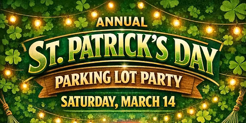 ☘️St Patrick’s Day Parking Lot Party☘️