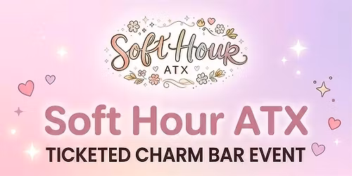 Soft Hour ATX Pop-Up