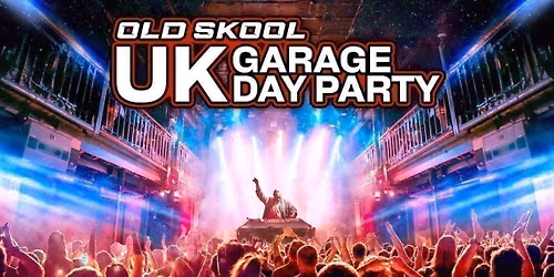 UK Garage Day Party: Nottingham \ud83c\udf9b\ufe0f