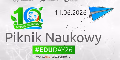 Szczecinecki Piknik Naukowy #EDUDAY26