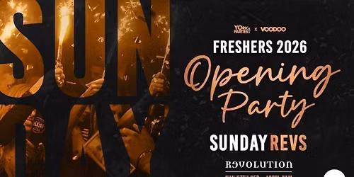SUNDAY REVS Official York Freshers 2026 Opening Party