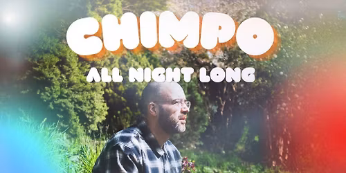 Chimpo All Night Long