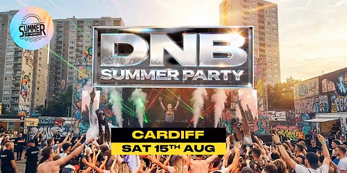 Drum & Bass Summer Party - Cardiff