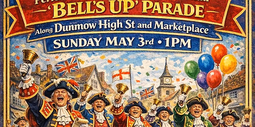 Grand Town Crier \u2018 Bells Up\u2019 Parade Dunmow High St. and Marketplace 