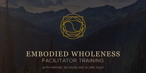 Embodied Wholeness Facilitator Training