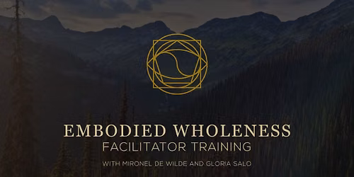 Embodied Wholeness Facilitator Training