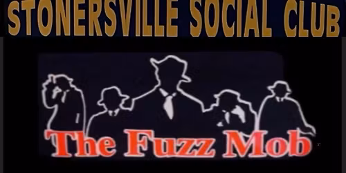 The Fuzz Mob Rocks Stonersville Social Club